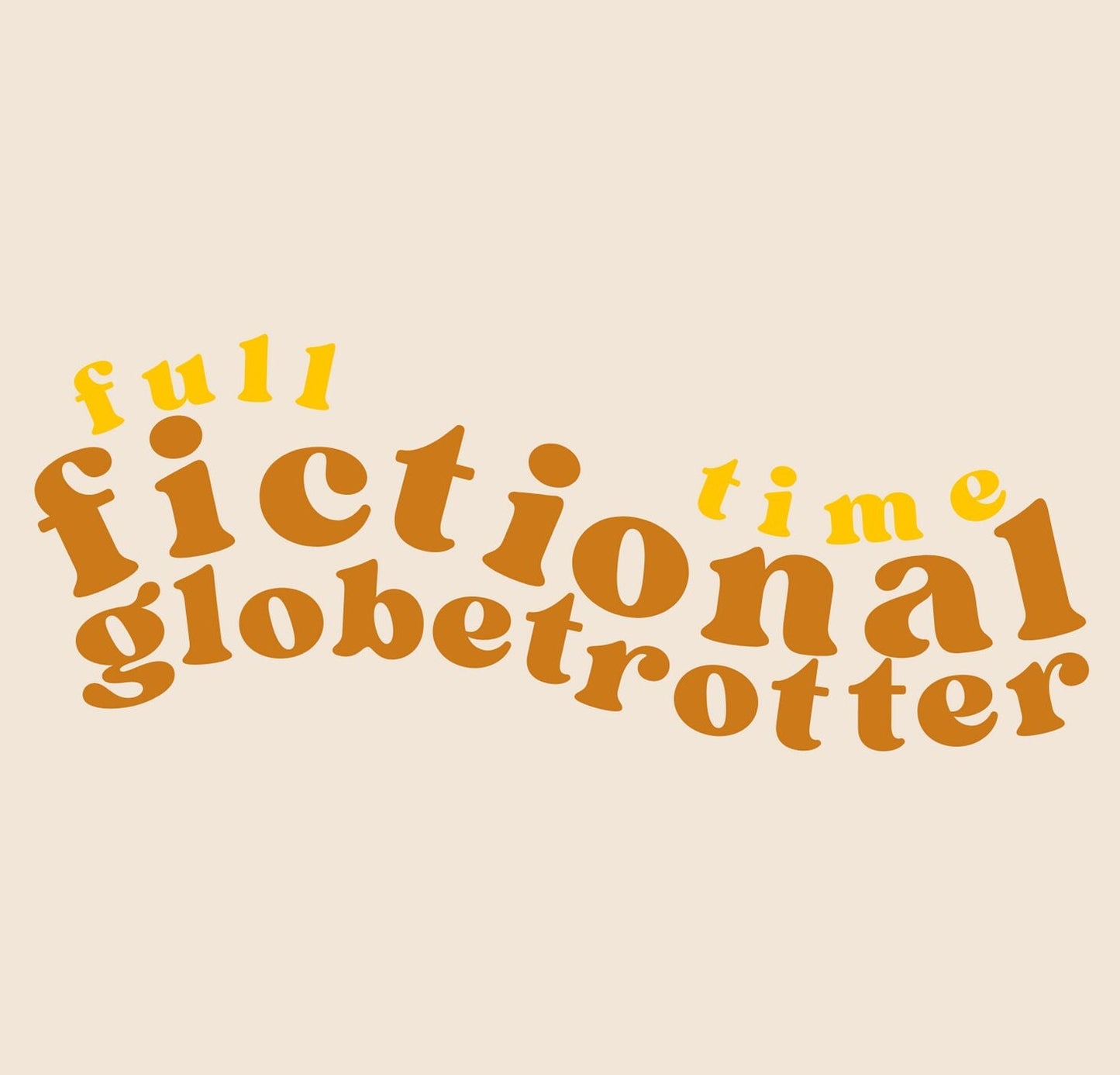 Full Time Fictional Globetrotter Waterproof Sticker