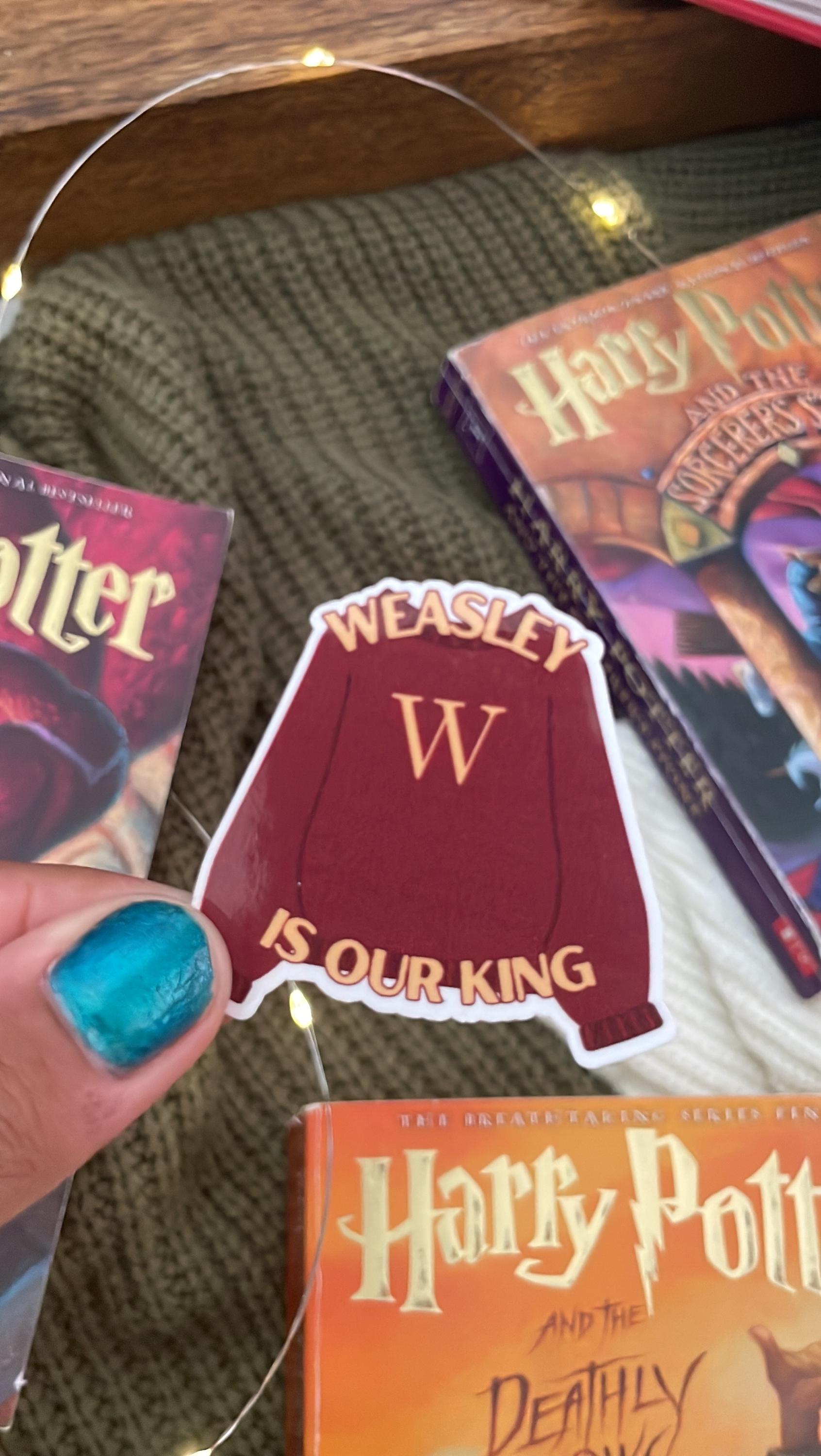 Weasley is Our King Waterproof Sticker | potterhead stickers, laptop stickers, kindle, water bottle sticker, gifts for readers